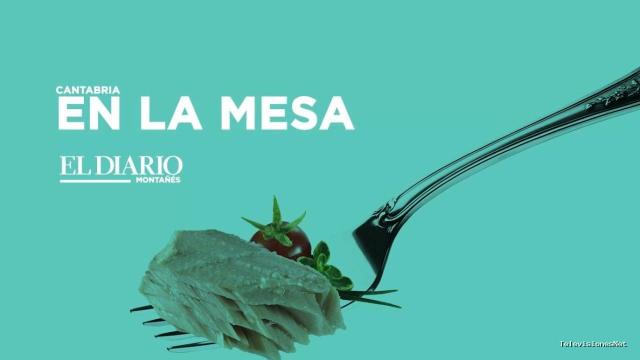 El Diario Montañés | May 29, 2017 | ‘Cantabria en la Mesa’ estrena nueva etapa