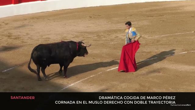 Cantabria Televisión | July 26, 2026 | Dramática cogida de Marco Pérez en Santander cornada en el muslo derecho con doble trayectoria