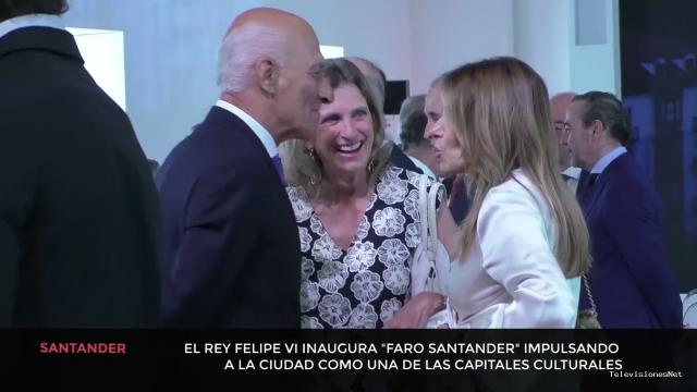 Cantabria Televisión | September 7, 2026 | El Rey Felipe VI inaugura Faro Santander impulsando a la ciudad como una de las capitales culturales
